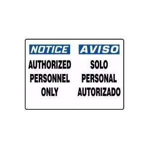   Authorized Personnel Only (Bilingual) 10 x 14 Dura Plastic Sign