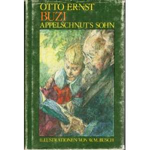   Sohn Otto Ernst, Appelschnuts Sohn, Von W.M. Busch Books