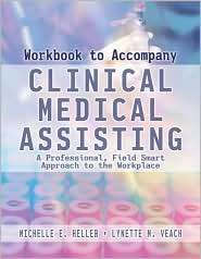 Workbook for Heller/Veachs Clinical Medical Assisting A Professional 