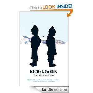 The Fahrenheit Twins and Other Stories Michel Faber  