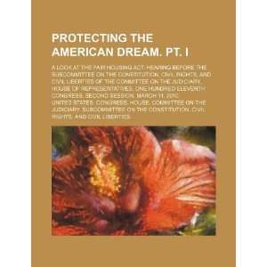  Protecting the American dream. Pt. I a look at the Fair 