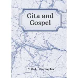  Gita and Gospel J N. 1861 1929 Farquhar Books