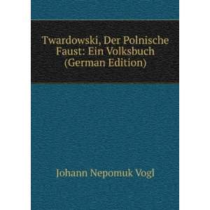   Faust Ein Volksbuch (German Edition) Johann Nepomuk Vogl Books
