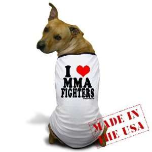  I LOVE MMA FIGHTERS Sports Dog T Shirt by  Pet 