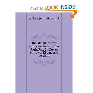   of Kildare and Leighlin William John Fitzpatrick  Books