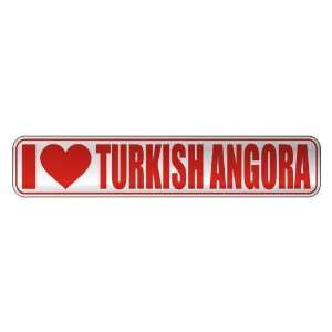   I LOVE TURKISH ANGORA  STREET SIGN CAT