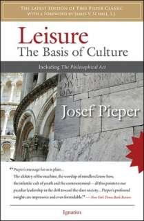    The Basis of Culture by Josef Pieper, Ignatius Press  Paperback