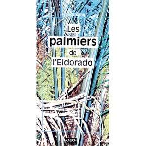    les palmiers de leldorado (9782709913591) Francis Hahn Books