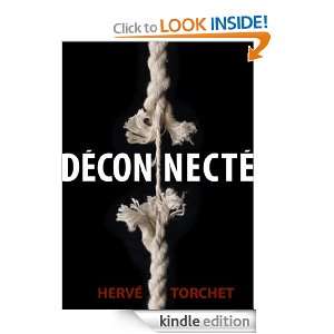 Déconnecté (French Edition) Hervé Torchet, Jean François Gayrard 