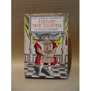  Henry the Eighth Francis Hackett Books