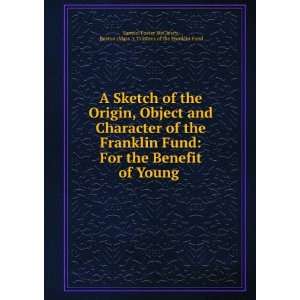   Mass .). Trustees of the Franklin Fund Samuel Foster McCleary Books