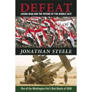   Losing Iraq and the Future of the Middle East [Paperback] Jonathan