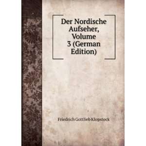   , Volume 3 (German Edition) Friedrich Gottlieb Klopstock Books