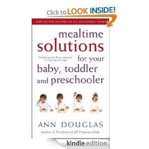 Mealtime Solutions for Your Baby, Toddler and Preschooler The 