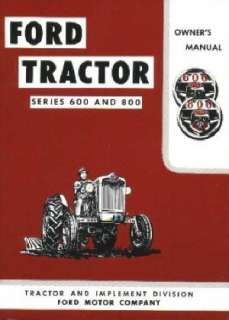 FORD TRACTOR 600/800 Owners Manual 1955 1956 1957  