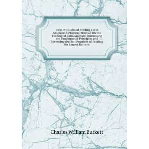   of Feeding for Largest Returns Charles William Burkett Books
