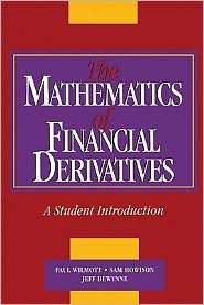 The Mathematics of Financial Derivatives A Student Introduction 