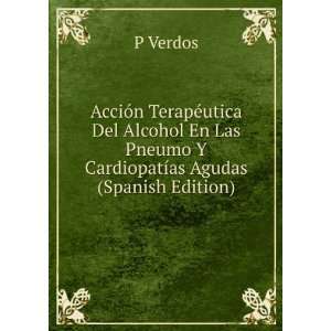   Las Pneumo Y CardiopatÃ­as Agudas (Spanish Edition) P Verdos Books