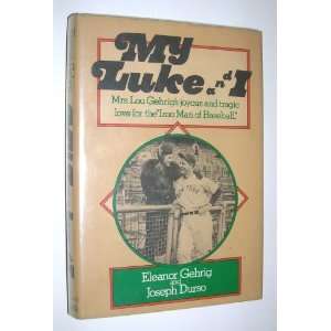  My Luke and I [Hardcover] Eleanor Gehrig Books