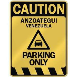   CAUTION ANZOATEGUI PARKING ONLY  PARKING SIGN VENEZUELA 