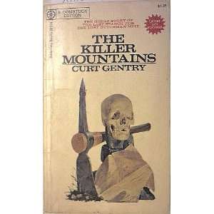  The killer Mountains Curt Gentry Books