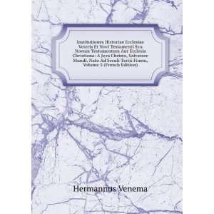   Tertii Finem, Volume 3 (French Edition) Hermannus Venema Books