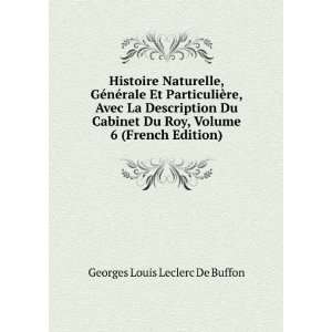   Roy, Volume 6 (French Edition) Georges Louis Leclerc De Buffon Books