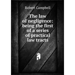   the first of a series of practical law tracts Robert Campbell Books