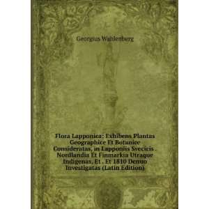   Et 1810 Denuo Investigatas (Latin Edition) Georgius Wahlenberg Books