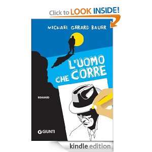 uomo che corre (Italian Edition) Michael Gerard Bauer, S. De Franco 