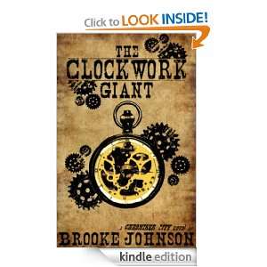 The Clockwork Giant (Chroniker City) Brooke Johnson  