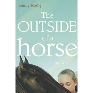  Ginny Rorbysthe Outside of a Horse [Hardcover](2010) G 