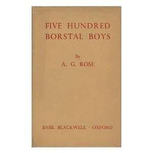  Five Hundred Borstal Boys Gordon Rose Books