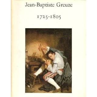 Jean Baptiste Greuze 1725 1805 by Edgar (selection and catalogue 