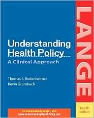 Understanding Health Policy, (0071423117), Bodenheimer, Textbooks 