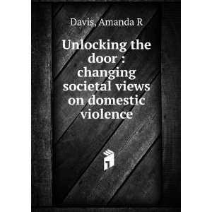  Unlocking the door  changing societal views on domestic 