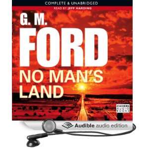    No Mans Land (Audible Audio Edition) G M Ford, Jeff Harding Books