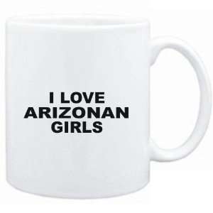  Mug White  I LOVE Arizonan GIRLS  Usa States Sports 
