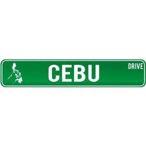   Cebu Drive   Sign / Signs  Philippines Street Sign City Home