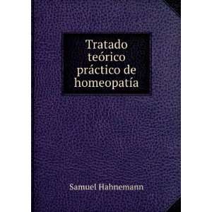   teÃ³rico prÃ¡ctico de homeopatÃ­a Samuel Hahnemann Books