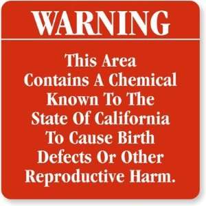  Warning This Area Contains A Chemical Known To The State 
