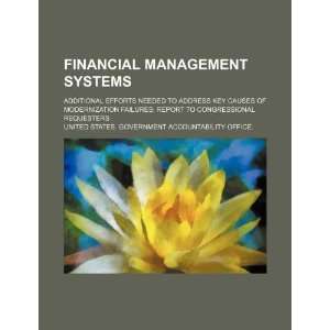 Financial management systems additional efforts needed to 