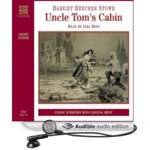   Cabin (Audible Audio Edition) Harriet Beecher Stowe, Liza Ross Books