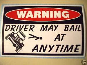 FUNNY OFFROAD TRUCK VEHICLE STICKER DECAL DRIVER BAIL  