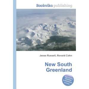  New South Greenland Ronald Cohn Jesse Russell Books