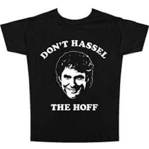  Dont Hassel the Hoff T Shirt   Medium
