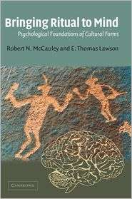 Bringing Ritual to Mind Psychological Foundations of Cultural Forms 