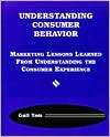 Understanding Consumer Behavior Marketing Lessons Learned from 