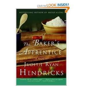  The Bakers Apprentice Judith Ryan Hendricks Books