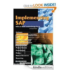 Implementing SAP with an ASAP methodology focus Arshad Khan  